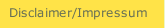 Disclaimer/Impressum